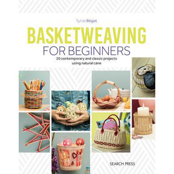 Pre-Owned Basketweaving for Beginners: 20 Contemporary and Classic Projects Using Natural Cane (Paperback) 1782217002 9781782217008