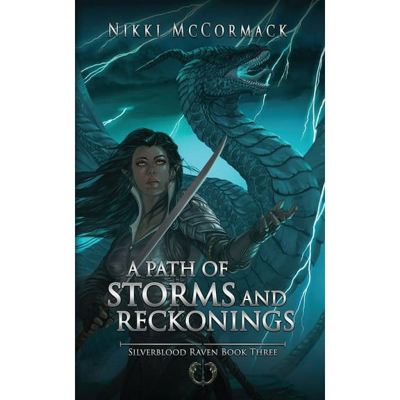Silverblood Raven A Path of Storms and Reckonings, Book 3, (Paperback)