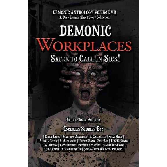 Demonic Anthology Collection Demonic Workplaces: Safer to Call in Sick, Book 7, (Paperback)