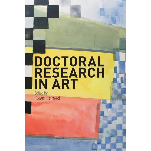 Doctoral Research in Art, (Paperback)