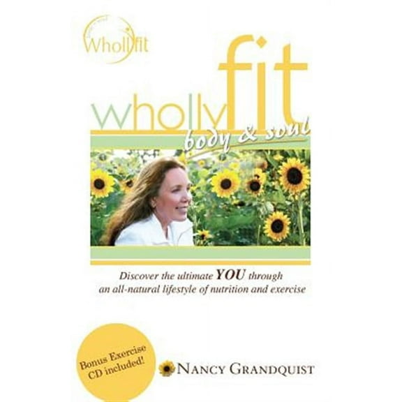 Wholly Fit: Body & Soul (Paperback) by Nancy Grandquist