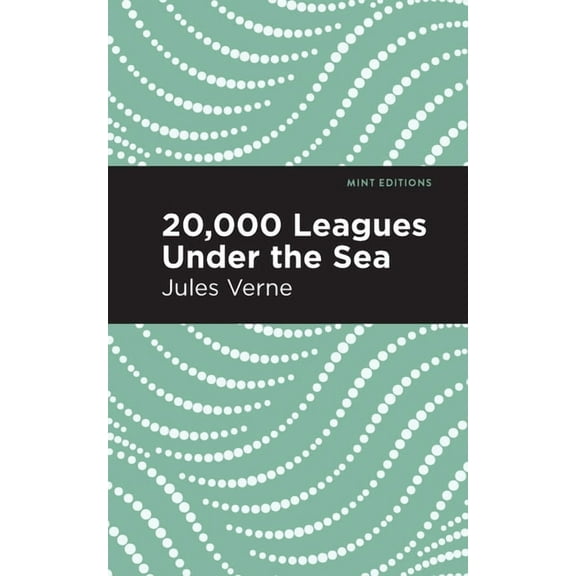 Mint Editions (Scientific and Speculativ Twenty Thousand Leagues Under the Sea, (Paperback)