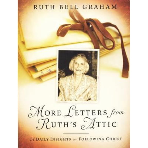 Pre-Owned More Letters from Ruth's Attic: 31 Daily Insights on Following Christ (Paperback) 1593285191 9781593285197