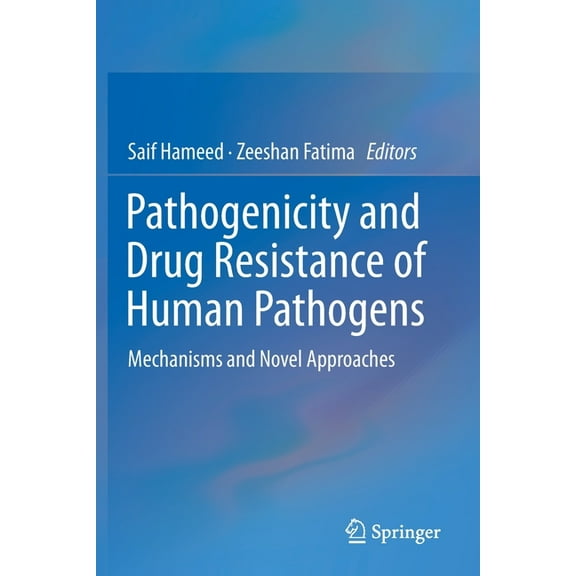 Pathogenicity and Drug Resistance of Human Pathogens: Mechanisms and Novel Approaches, (Paperback)