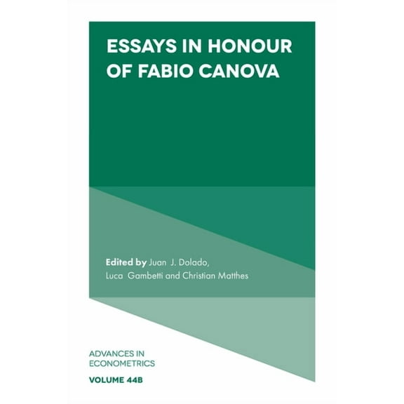 Advances in Econometrics Essays in Honour of Fabio Canova, Book 44, (Hardcover)