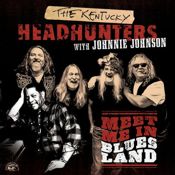 The Kentucky Headhunters - Meet Me in Bluesland - Music & Performance - CD