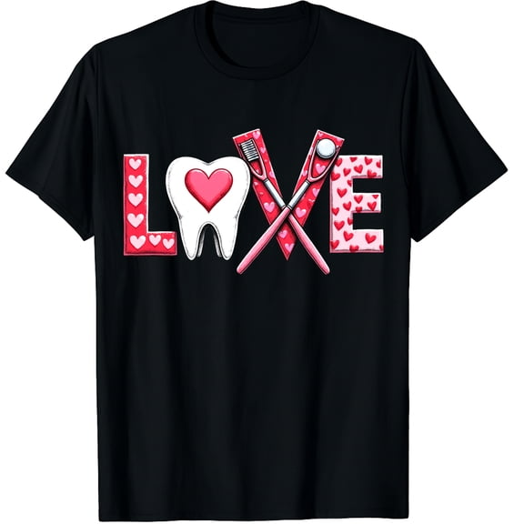 Valentines Day Love Tooth Dental Life Cute Dentist Graphic Black T-Shirt for Men and Women