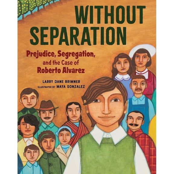 Without Separation: Prejudice, Segregation, and the Case of Roberto Alvarez, (Hardcover)