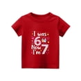 thumbnail image 5 of YOUYEDIAN 7 Year Old Birthday Girl Shirt - I was 6 Now I'm 7 67 Funny T-Shirt (Red, 11-12 Years), 5 of 5