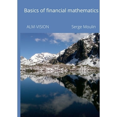 Basics of financial mathematics (Paperback)