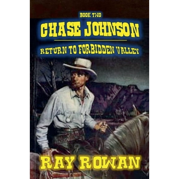 Chase Johnson Chase Johnson - Return to Forbidden Valley, Book 2, (Paperback)