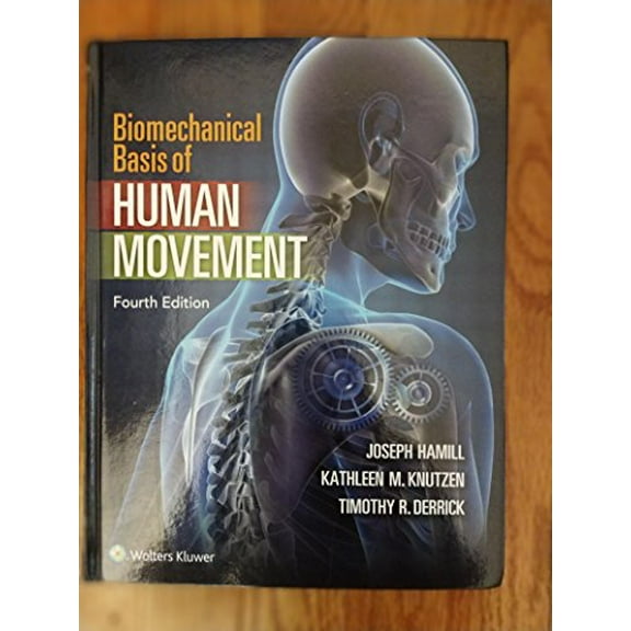 Pre-Owned Biomechanical Basis of Human Movement (Hardcover) 1451177305 9781451177305