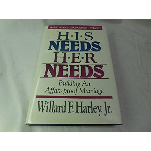 Pre-Owned His Needs, Her Needs (Hardcover) 0800714784 9780800714789