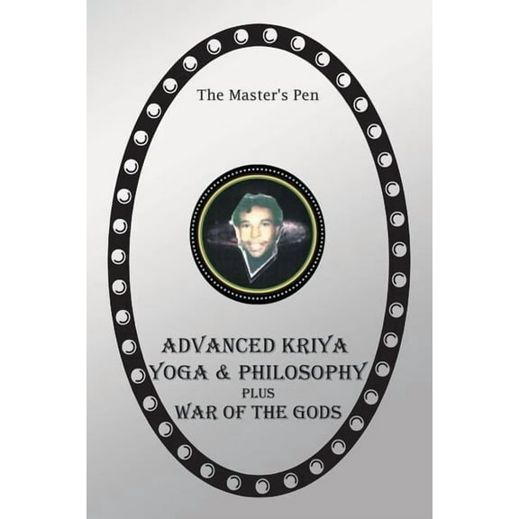 Advanced Kriya Yoga and Philosophy: War of the Gods (Paperback)