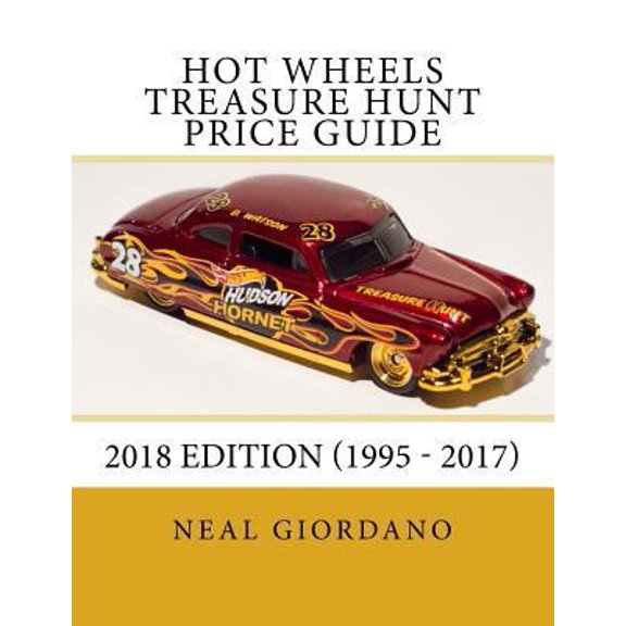 Pre-Owned Hot Wheels Treasure Hunt Price Guide: 2018 Edition (1995 - 2017) (Paperback) 1986635104 9781986635103