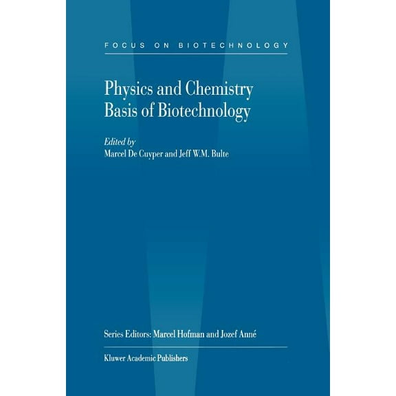Focus on Biotechnology Physics and Chemistry Basis of Biotechnology, Book 7, (Paperback)