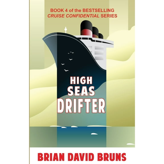 Cruise Confidential: High Seas Drifter: Cruise Confidential 4 (Paperback)
