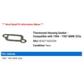 thumbnail image 2 of Thermostat Housing Gasket - Compatible with 1984 - 1987 BMW 325e 1985 1986, 2 of 2