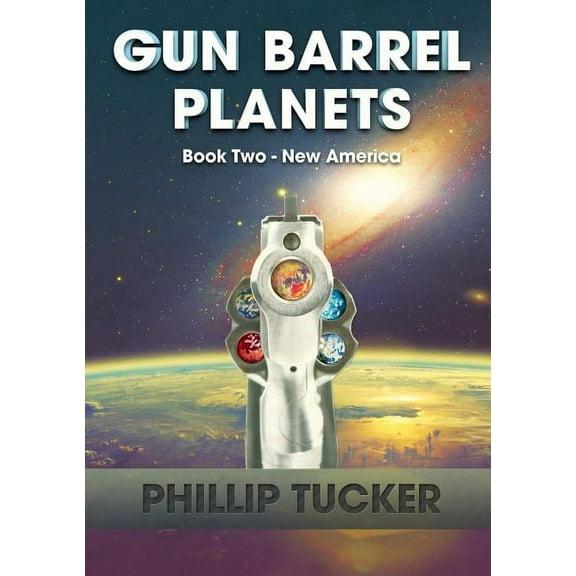 Gun Barrel Planets - New America (Book 2), (Paperback)
