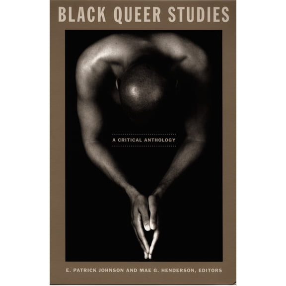 Black Queer Studies: A Critical Anthology, (Paperback)