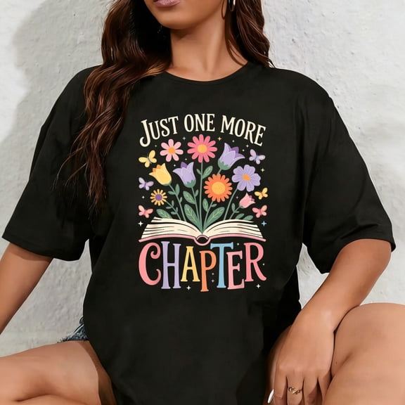 100% Cotton Unisex Just One More Chapter Reading Book Lover T-Shirt
