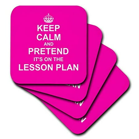 

3dRose Hot Pink Keep Calm and Pretend its on the Lesson Plan fun teacher gift Soft Coasters set of 8