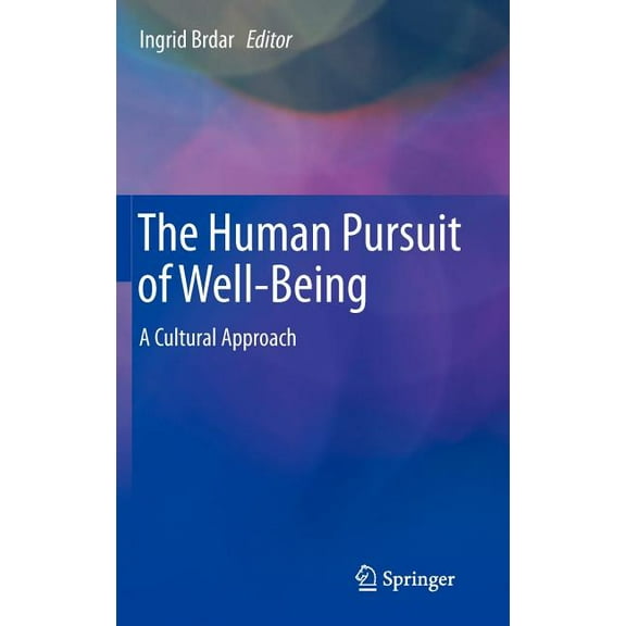 The Human Pursuit of Well-Being: A Cultural Approach, (Hardcover)