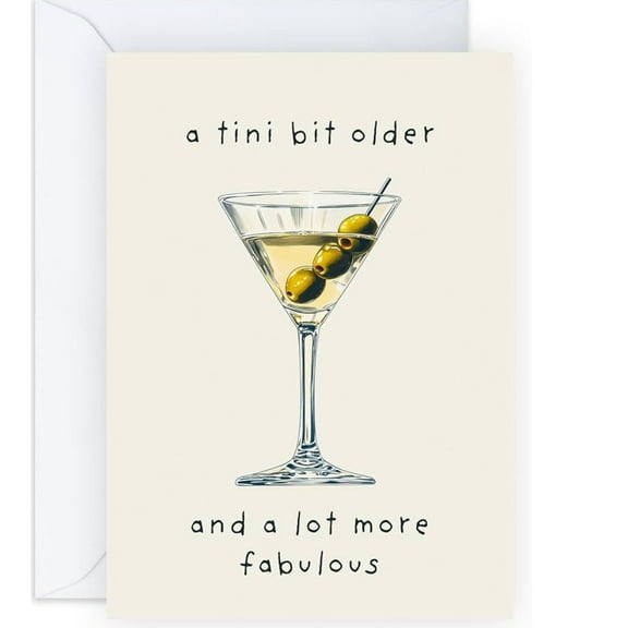 Funny Birthday Card – "A Tini Bit Older, and a Lot More Fabulous" – Martini Design with Envelope – Perfect for Celebrating Friends and Family