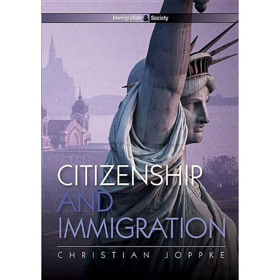 Immigration and Society: Citizenship and Immigration (Hardcover)