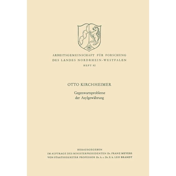 Arbeitsgemeinschaft FÃ¼r Forschung Des La Gegenwartsprobleme Der AsylgewÃ¤hrung, Book 82, (Paperback)