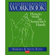 Hand Reflexology Workbook: How to Work on Someone's Hands [Paperback - Used]