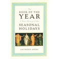 thumbnail image 1 of Pre-Owned The Book of the Year: A Brief History of Our Seasonal Holidays (Hardcover) 0195150244 9780195150247, 1 of 1