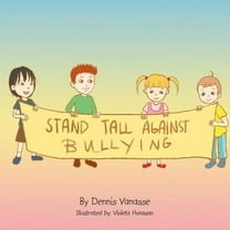Stand Tall Against Bullying (Paperback)
