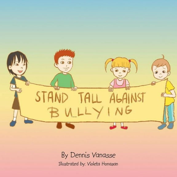 Stand Tall Against Bullying (Paperback)