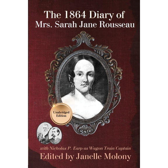 The 1864 Diary of Mrs. Sarah Jane Rousseau, (Paperback)