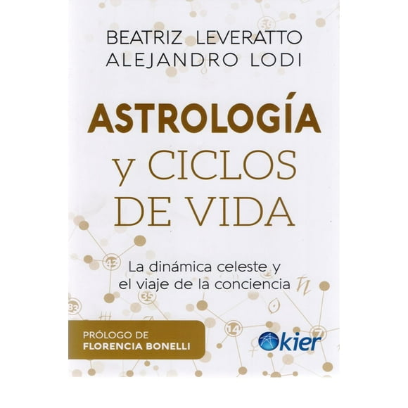 Astrología y ciclos de vida. La dinámica celeste y el viaje de la conciencia Blanco