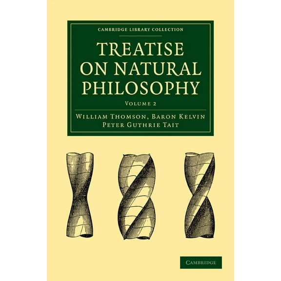 Treatise on Natural Philosophy, (Paperback)