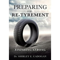 Preparing for Re-Tyrement (Paperback)
