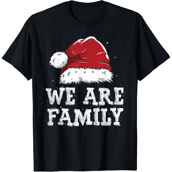 We Are Family Christmas Pajamas Funny Matching Xmas Tee T-Shirt