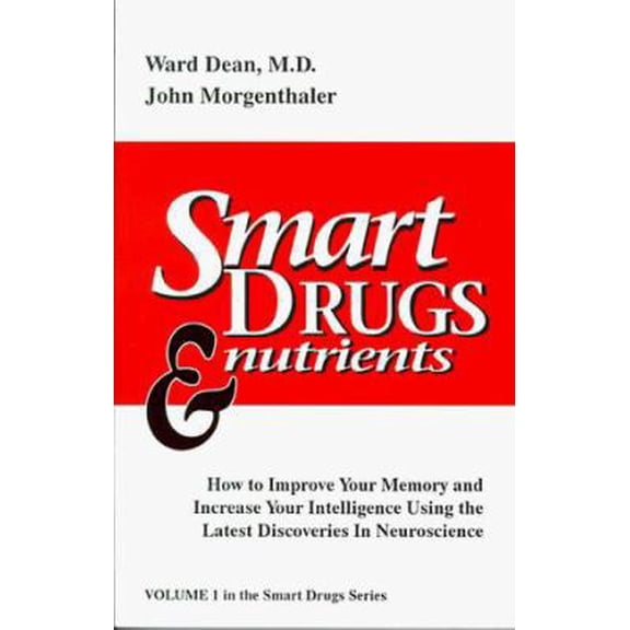 Pre-Owned Smart Drugs & Nutrients: How to Improve Your Memory and Increase Your Intelligence Using the Latest Discoveries in Neuroscience (Paperback) 0962741892 9780962741890