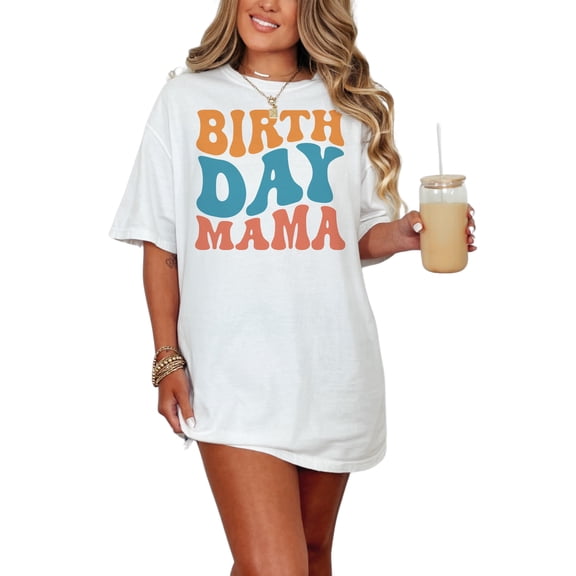 Birth Day Mama, Mom's Birthday Themed, Groovy Retro Wavy Text, White Comfort Colors T-Shirt, Small