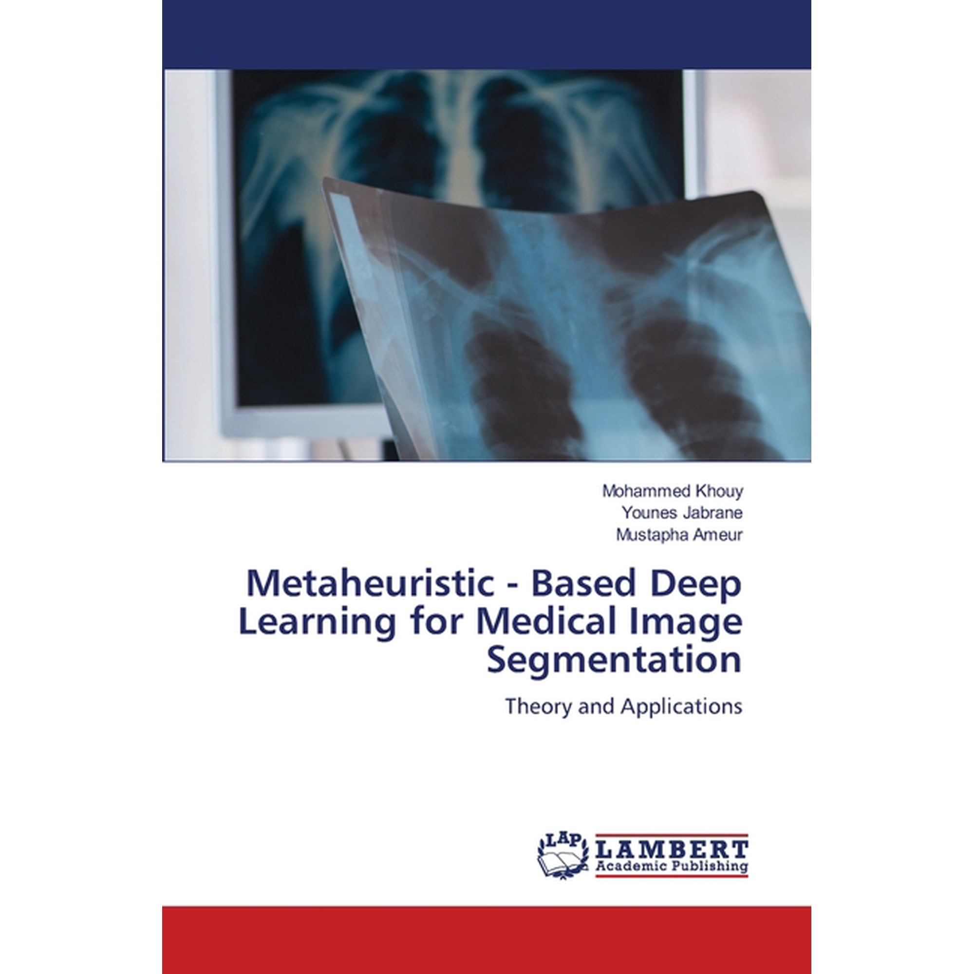 Metaheuristic - Based Deep Learning for Medical Image Segmentation (Paperback)