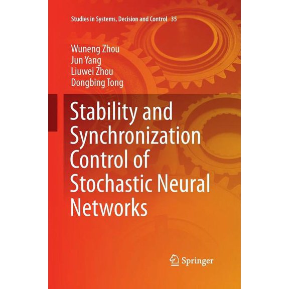 Studies in Systems, Decision and Control Stability and Synchronization Control of Stochastic Neural Networks, Book 35, (Paperback)