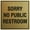 Brushed Gold, variant on Signs ByLITA Square Sorry No Public Restroom Sign - Easy Installation | Durable Material (Blue) - Large