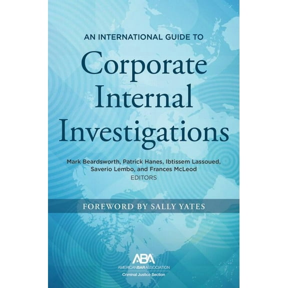 An International Guide to Corporate Internal Investigations, (Paperback)