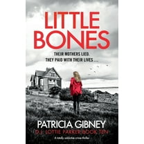 Little Bones: A totally addictive crime thriller, (Paperback)