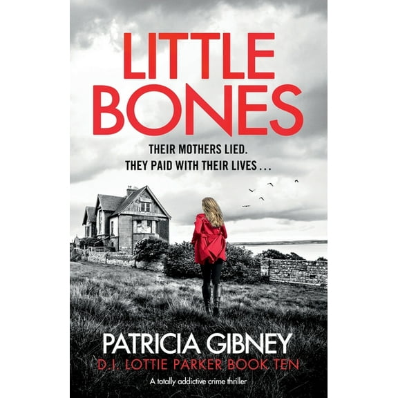 Little Bones: A totally addictive crime thriller, (Paperback)