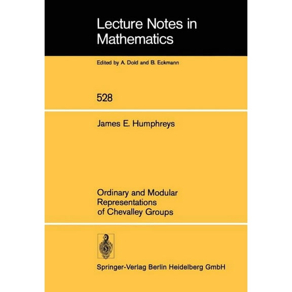 Lecture Notes in Mathematics Ordinary and Modular Representations of Chevalley Groups, Book 528, (Paperback)