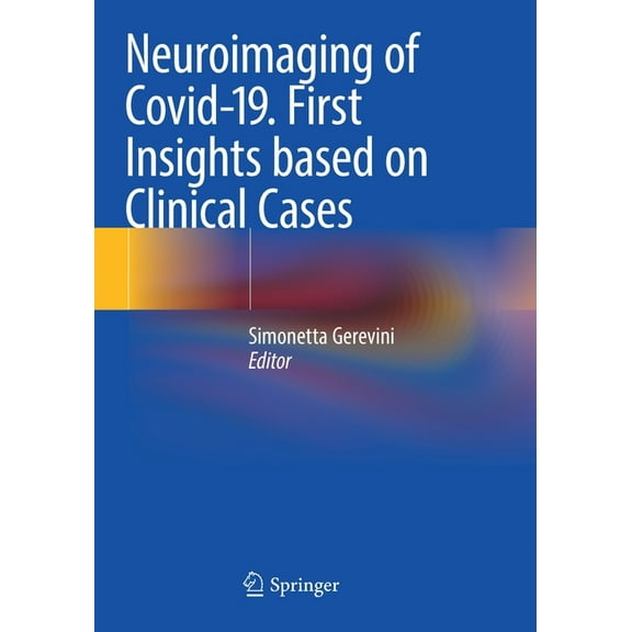Neuroimaging of Covid-19. First Insights Based on Clinical Cases, (Paperback)