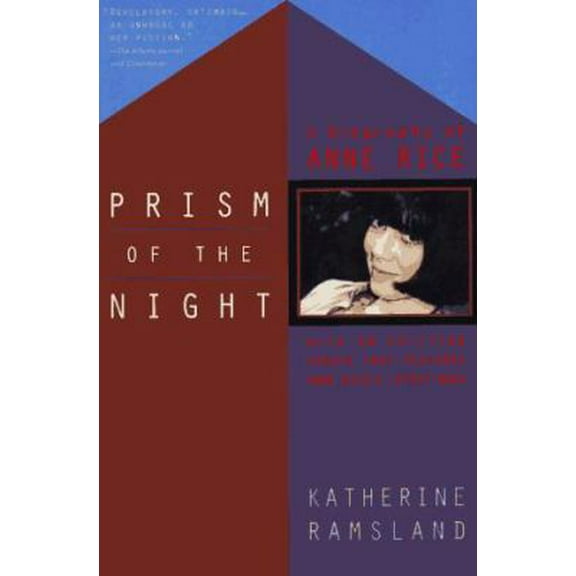 Pre-Owned Prism of the Night: A Biography of Anne Rice; Revised Edition (Paperback) 0452273315 9780452273313
